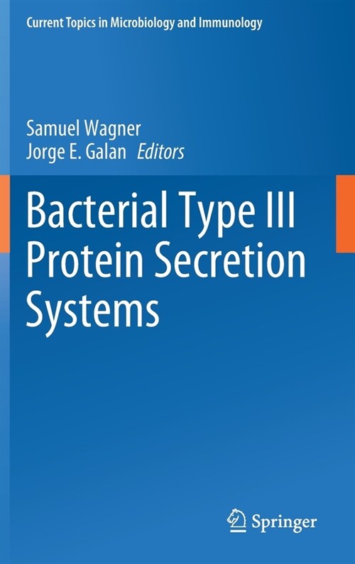 Bacterial Type III Protein Secretion Systems (Hardcover)