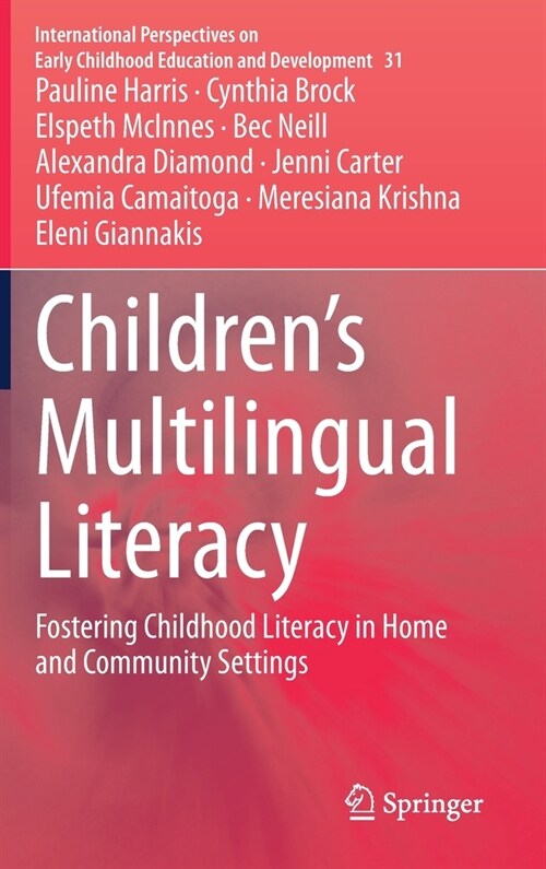 Childrens Multilingual Literacy: Fostering Childhood Literacy in Home and Community Settings (Hardcover, 2020)