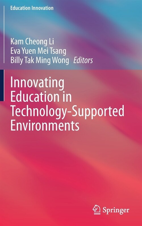 Innovating Education in Technology-Supported Environments (Hardcover)