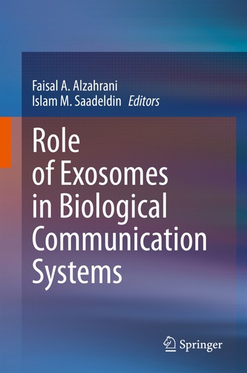 Role of Exosomes in Biological Communication systems (Hardcover)