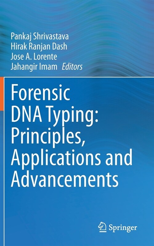 Forensic DNA Typing: Principles, Applications and Advancements (Hardcover)