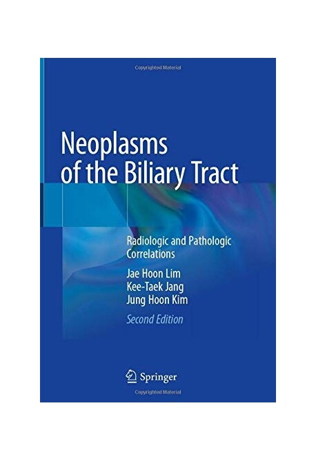 Neoplasms of the Biliary Tract: Radiologic and Pathologic Correlations (Hardcover, 2, 2021)