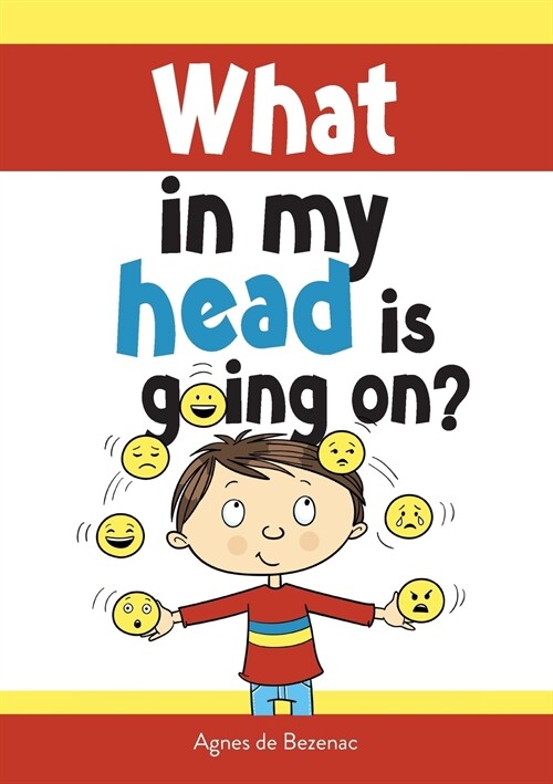 What in my head is going on?: Stages of grief and loss, for children (Paperback)