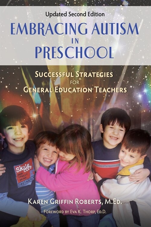 Embracing Autism in Preschool, Updated Second Edition: Successful Strategies for General Education Teachers (Paperback, 2)