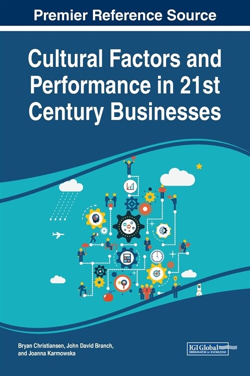 Cultural Factors and Performance in 21st Century Businesses (Hardcover)