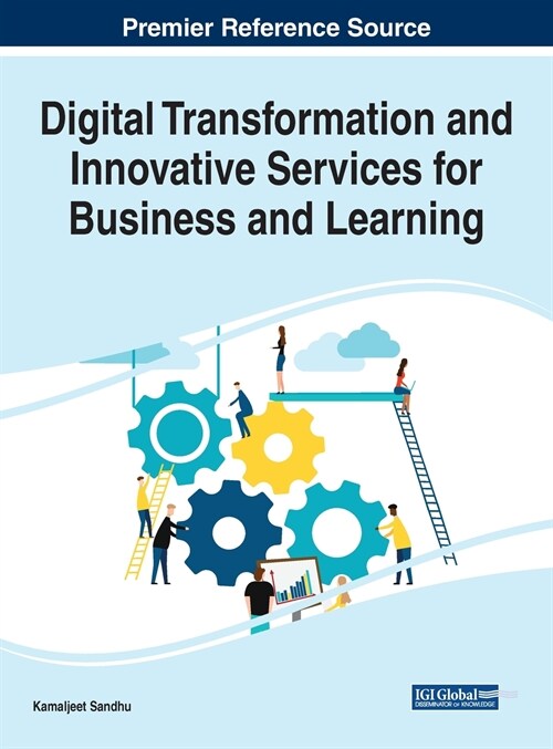 Digital Transformation and Innovative Services for Business and Learning (Hardcover)