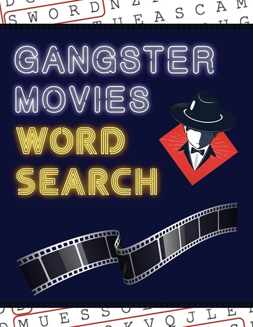 Gangster Movies Word Search: 50+ Film Puzzles With Action Movie Pictures Have Fun Solving These Large-Print Word Find Puzzles! (Paperback)