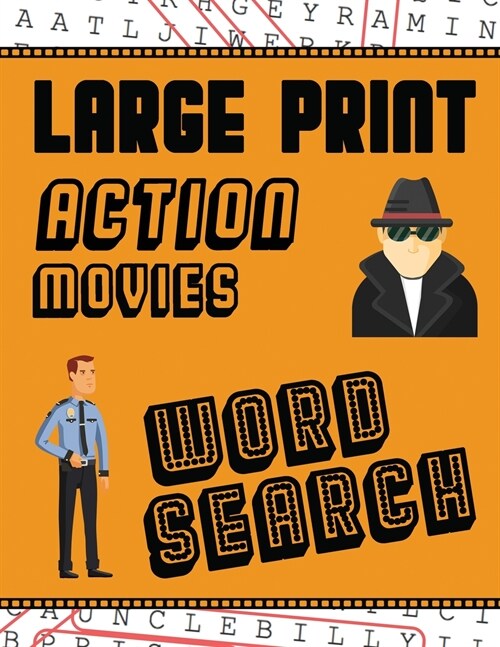 Large Print Action Movies Word Search: With Movie Pictures Extra-Large, For Adults & Seniors Have Fun Solving These Hollywood Gangster Film Word Find (Paperback)