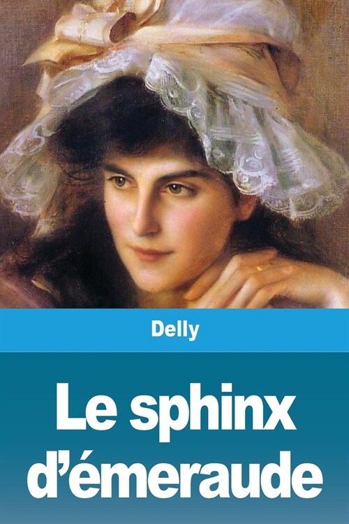 Le sphinx d?eraude (Paperback)