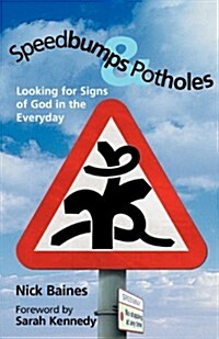 Speedbumps and Potholes (Paperback)