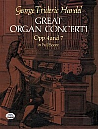 Great Organ Concerti: Opp. 4 and 7 in Full Score (Paperback)