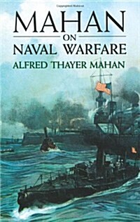 Mahan on Naval Warfare (Paperback)