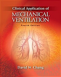 Clinical Application of Mechanical Ventilation (Paperback, 4)