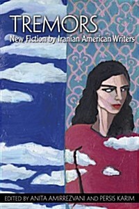 Tremors: New Fiction by Iranian American Writers (Paperback)