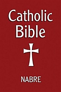 Catholic Bible, Nabre (Paperback, Revised)