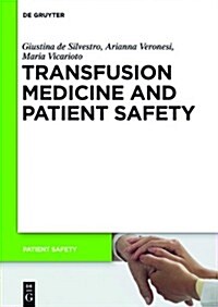 Transfusion Medicine and Patient Safety (Paperback)