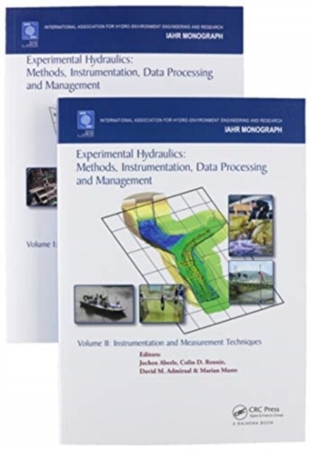 Experimental Hydraulics: Methods, Instrumentation, Data Processing and Management, Two Volume Set (Multiple-component retail product)