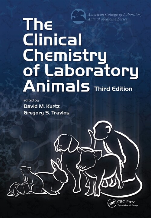 The Clinical Chemistry of Laboratory Animals (Paperback, 3 ed)
