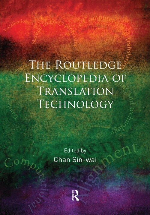 Routledge Encyclopedia of Translation Technology (Paperback, 1)
