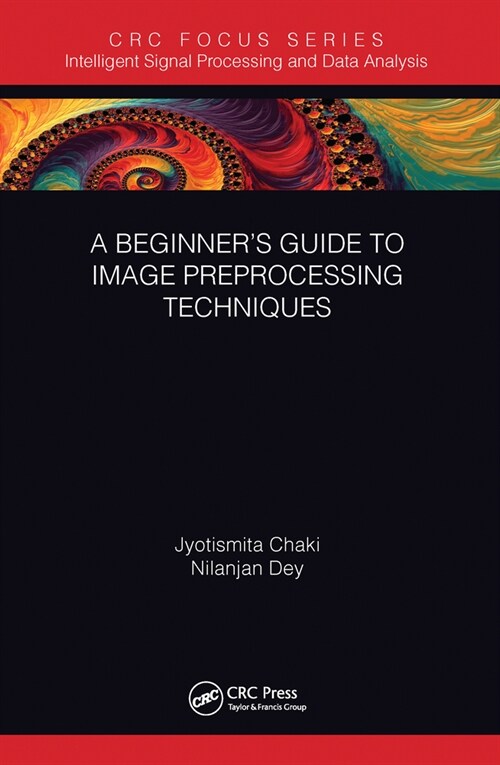A Beginner’s Guide to Image Preprocessing Techniques (Paperback)