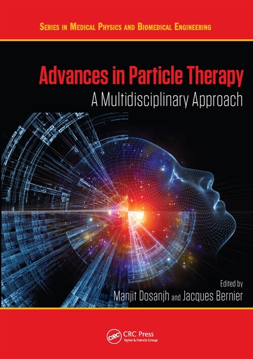Advances in Particle Therapy : A Multidisciplinary Approach (Paperback)