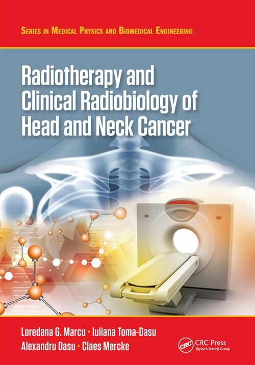 Radiotherapy and Clinical Radiobiology of Head and Neck Cancer (Paperback, 1)