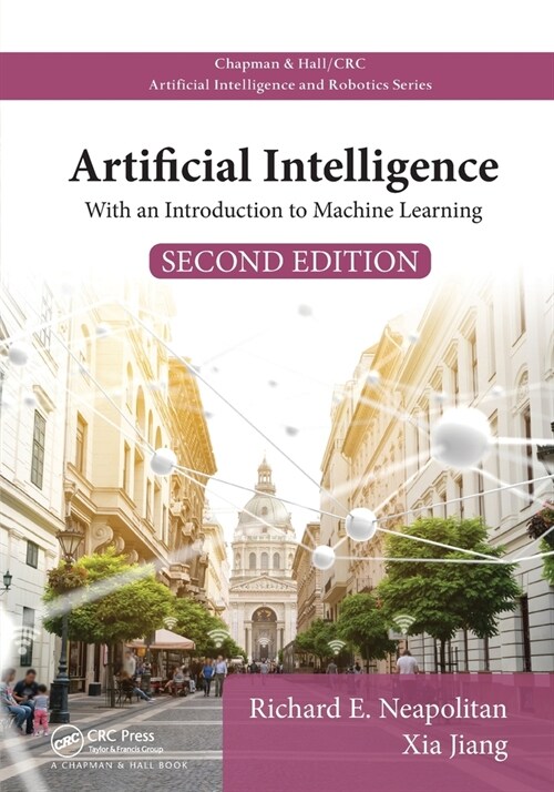 Artificial Intelligence : With an Introduction to Machine Learning, Second Edition (Paperback, 2 ed)