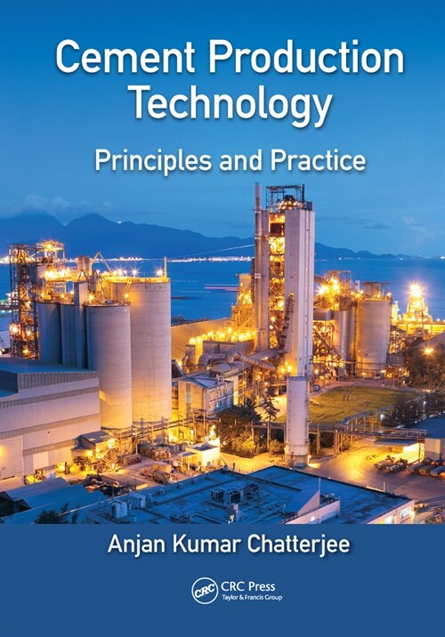 Cement Production Technology : Principles and Practice (Paperback)