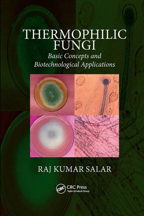 Thermophilic Fungi : Basic Concepts and Biotechnological Applications (Paperback)
