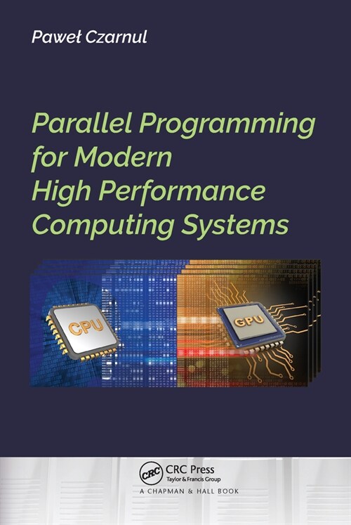 Parallel Programming for Modern High Performance Computing Systems (Paperback, 1)