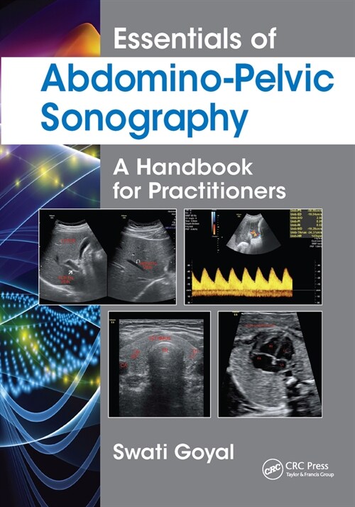 Essentials of Abdomino-Pelvic Sonography : A Handbook for Practitioners (Paperback)
