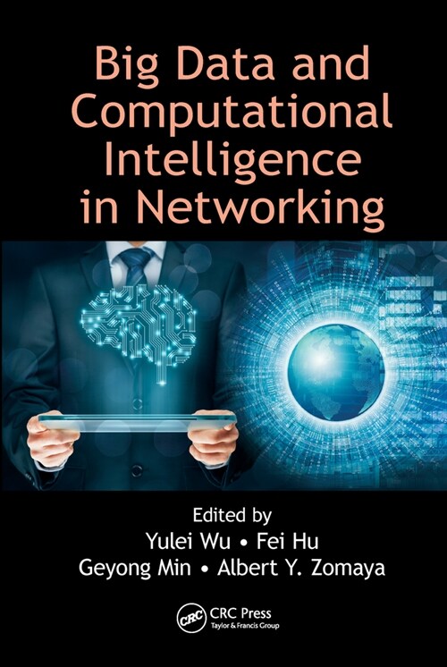 Big Data and Computational Intelligence in Networking (Paperback, 1)