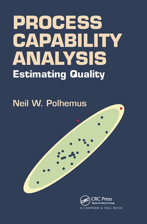 Process Capability Analysis : Estimating Quality (Paperback)