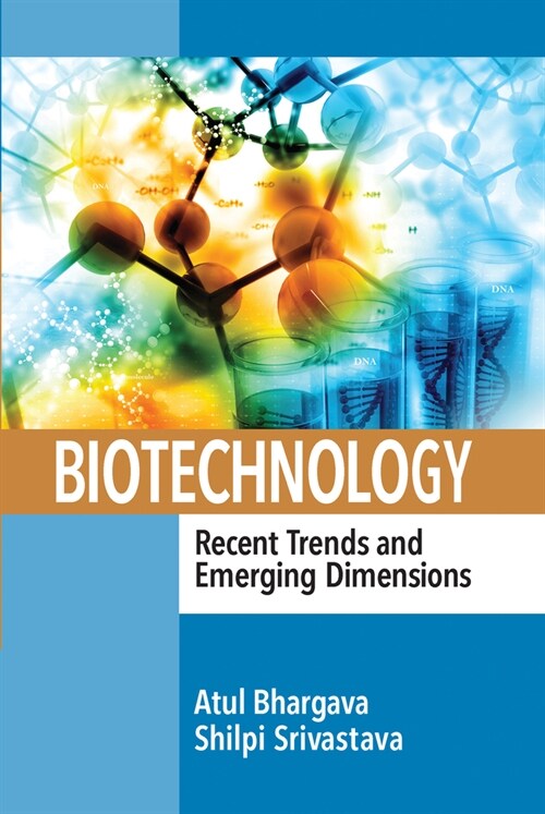 Biotechnology: Recent Trends and Emerging Dimensions (Paperback)