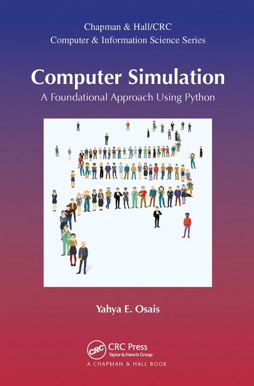 Computer Simulation : A Foundational Approach Using Python (Paperback)