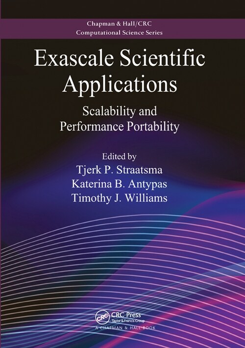 Exascale Scientific Applications : Scalability and Performance Portability (Paperback)