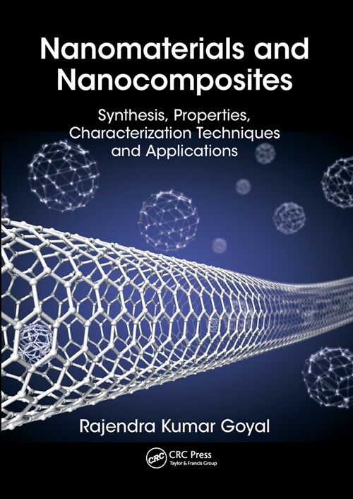 Nanomaterials and Nanocomposites : Synthesis, Properties, Characterization Techniques, and Applications (Paperback)