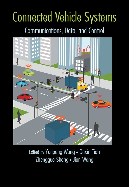 Connected Vehicle Systems : Communication, Data, and Control (Paperback)