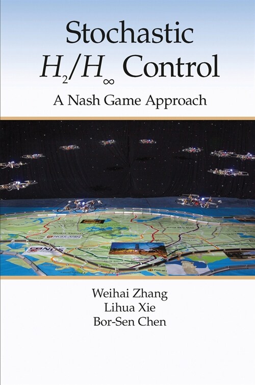 Stochastic H2/H 8 Control: A Nash Game Approach (Paperback)