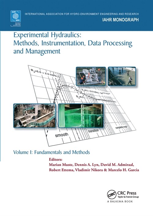 Experimental Hydraulics: Methods, Instrumentation, Data Processing and Management : Volume I: Fundamentals and Methods (Paperback)