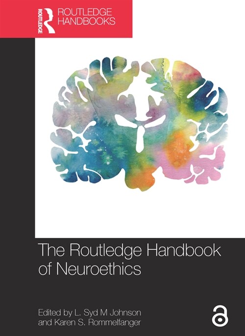 The Routledge Handbook of Neuroethics (Paperback, 1)