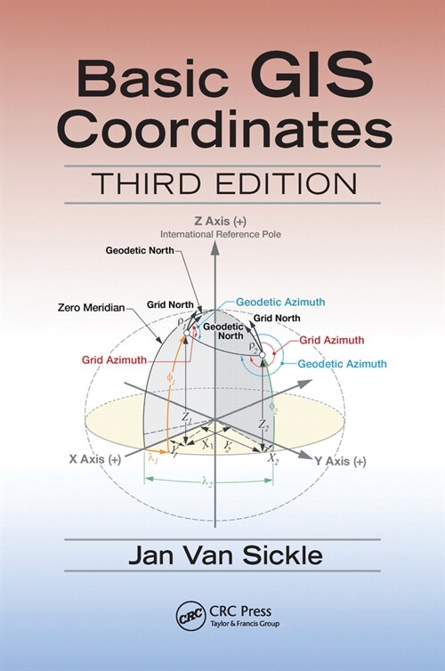 Basic GIS Coordinates (Paperback, 3 ed)