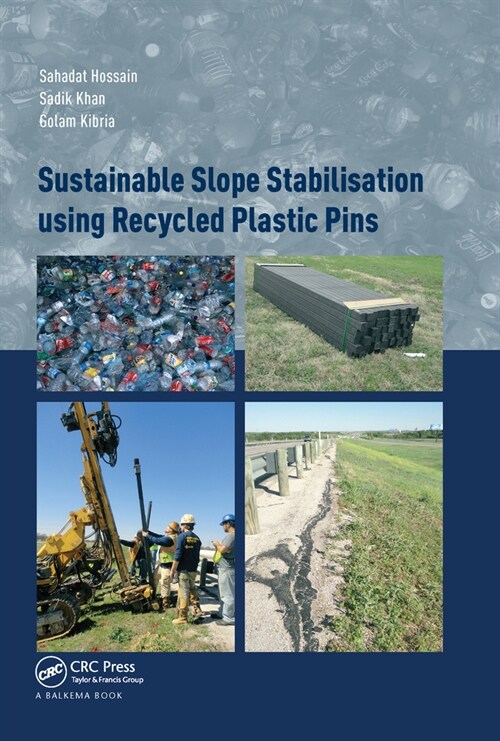 Sustainable Slope Stabilisation using Recycled Plastic Pins (Paperback, 1)