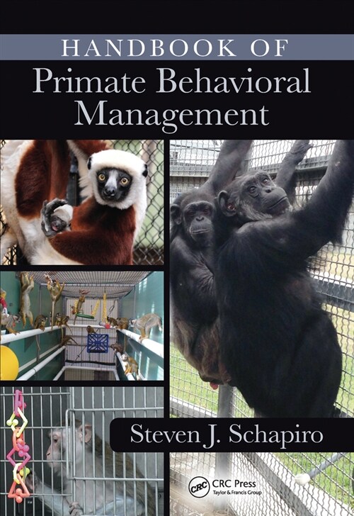 Handbook of Primate Behavioral Management (Paperback, 1)
