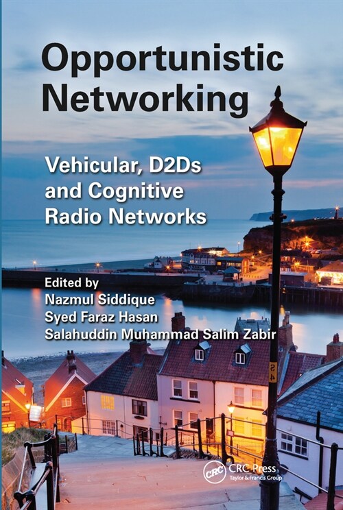 Opportunistic Networking : Vehicular, D2D and Cognitive Radio Networks (Paperback)