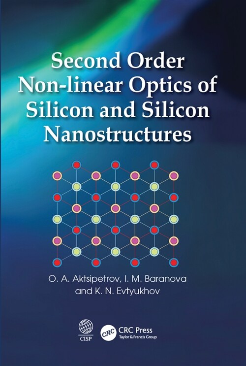 Second Order Non-linear Optics of Silicon and Silicon Nanostructures (Paperback, 1)