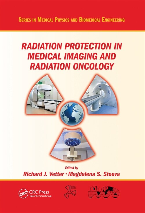 Radiation Protection in Medical Imaging and Radiation Oncology (Paperback, 1)