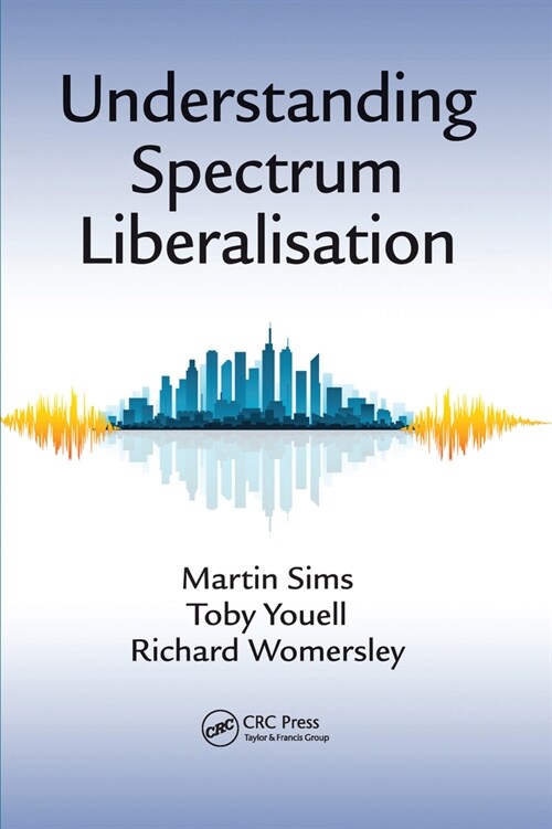 Understanding Spectrum Liberalisation (Paperback, 1)
