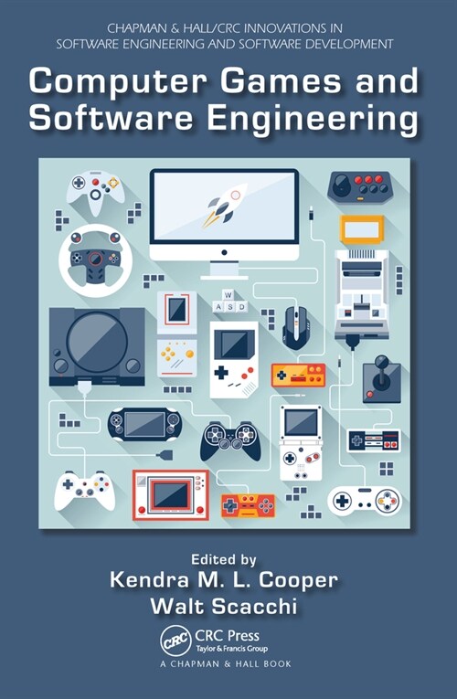 Computer Games and Software Engineering (Paperback, 1)