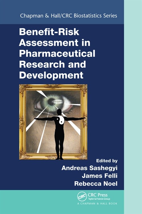 Benefit-Risk Assessment in Pharmaceutical Research and Development (Paperback, 1)